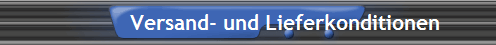Versand- und Lieferkonditionen